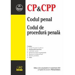 Codul penal. Codul de procedura penala. (editia a XXII a) 14 septembrie 2020