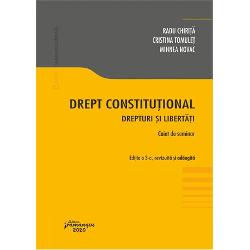 Drept constitutional. Drepturi si libertati. Caiet de seminar (editia a III a)