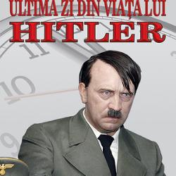 Ultima zi din viata lui Hitler