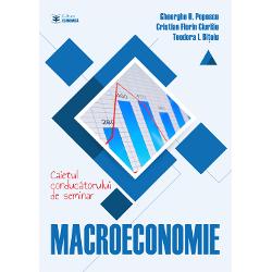 Macroeconomie. Caietul conducatorului de seminar