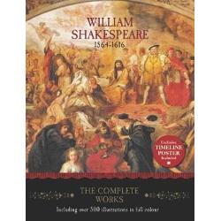 William Shakespeare 1564-1616: The Complete Works