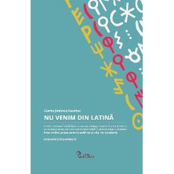 Nu venim din latina