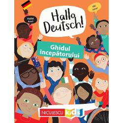 HALLO DEUTSCH! Ghidul incepatorului