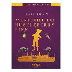Aventurile lui Huckleberry Finn - Arthur Gold