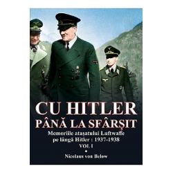 Cu Hitler pana la sfarsit Vol 1