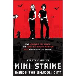 Kiki Strike: Inside the Shadow City