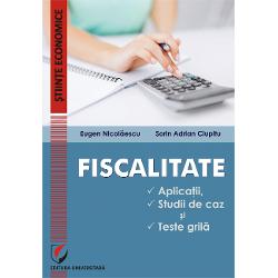 Fiscalitate. Aplicatii, studii de caz