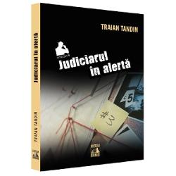 Judiciarul in alerta