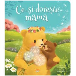 Ce-si doreste mama