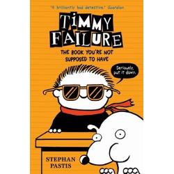 Timmy Failure. The Book you’re not supposed to have