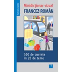Minidictionar vizual francez-roman, 500 de cuvinte in 20 de teme
