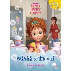 Disney. Fancy Nancy Clancy. Mamica pentru o zi