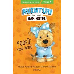 Aventuri la Ham Hotel. Pookie, puiul mamei (editie brosata)