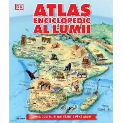 Atlas enciclopedic al lumii. Lumea cum nu ai mai vazut-o pana acum