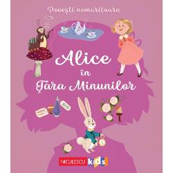 Povesti nemuritoare - Alice in Tara Minunilor