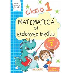 Caiet de matematica si explorarea mediului clasa I. Partea II, varianta E2 (manual EDP - Balan, Voinea, Andrei, Stan)