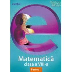 Culegere de matematica clasa a VIII a semestrul II. Esential