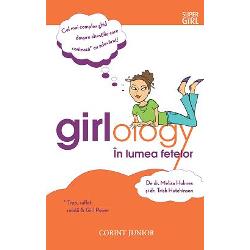 Girlology. In lumea fetelor