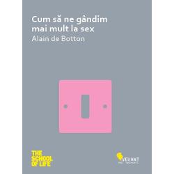 Cum sa ne gandim mai mult la sex