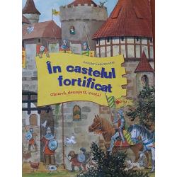 In castelul fortificat Observa, descopera, invata