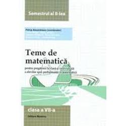 Teme de matematica clasa a VII a semestrul al II lea