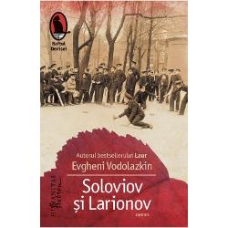 Soloviov si Larionov, Editura Humanitas