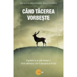 Cand tacerea vorbeste