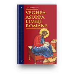 Veghea asupra limbii romane (format mare)