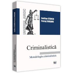 Criminalistica. Metodologia criminalistica