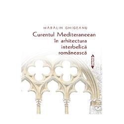 Curentul Mediteraneean in arhitectura interbelica romaneasca