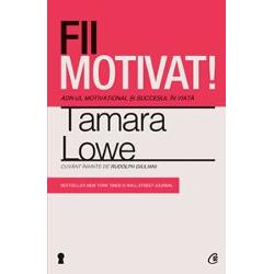 Fii motivat!