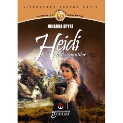 Heidi, fetita muntilor, Editura Gramar