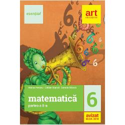 Culegere de matematica clasa a VI a semestrul II editia 2018. Esential