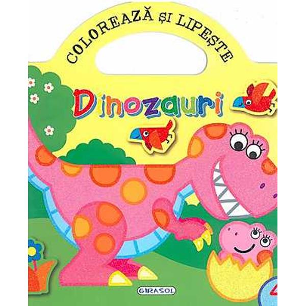 Coloreaza Si Lipeste Dinozauri Colectiv Redactional Libraria Clb