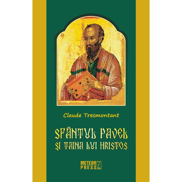 Sfantul Pavel Si Taina Lui Hristos Claude Tresmontant Libraria CLB