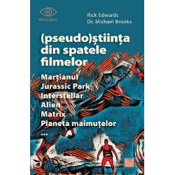 (Pseudo)Stiinta din spatele filmelor. Martianul, Jurassic Park, Interstellar, Alien, Matrix, Planeta maimutelor...