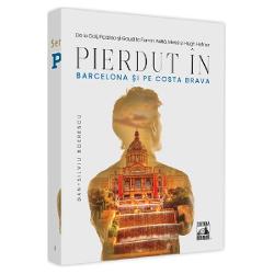 Pierdut in Barcelona si pe Costa Brava