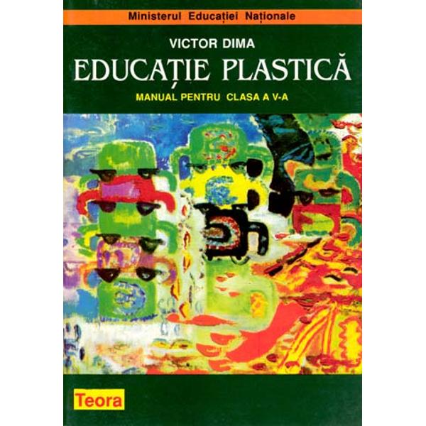 Manual Educatie Plastica Clasa A V A - Colectiv Redactional - Libraria CLB