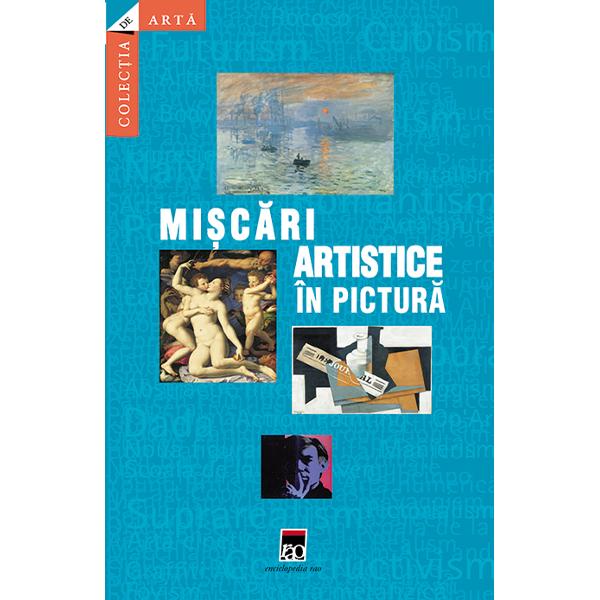 Miscari artistice in pictura - Patricia Fride-Carrassat - Libraria CLB