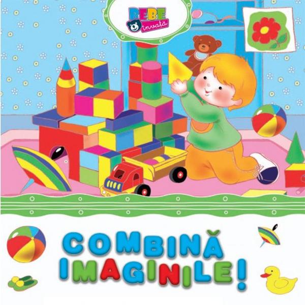 Combina Imaginile Bebe Invata Colectiv Redactional Libraria Clb 